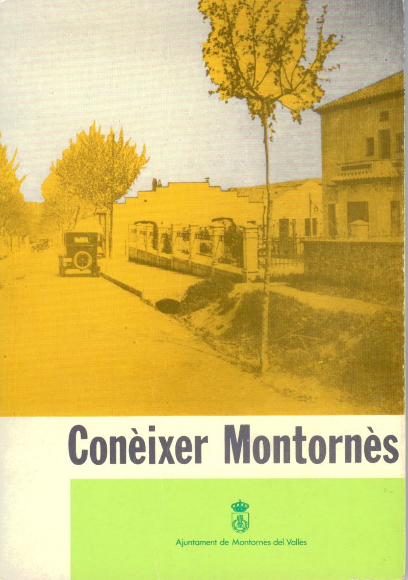 Conèixer Montornès Ajuntament de Montornès del Vallès